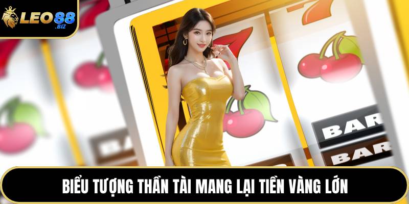 Biểu tượng thần tài mang lại tiền vàng lớn